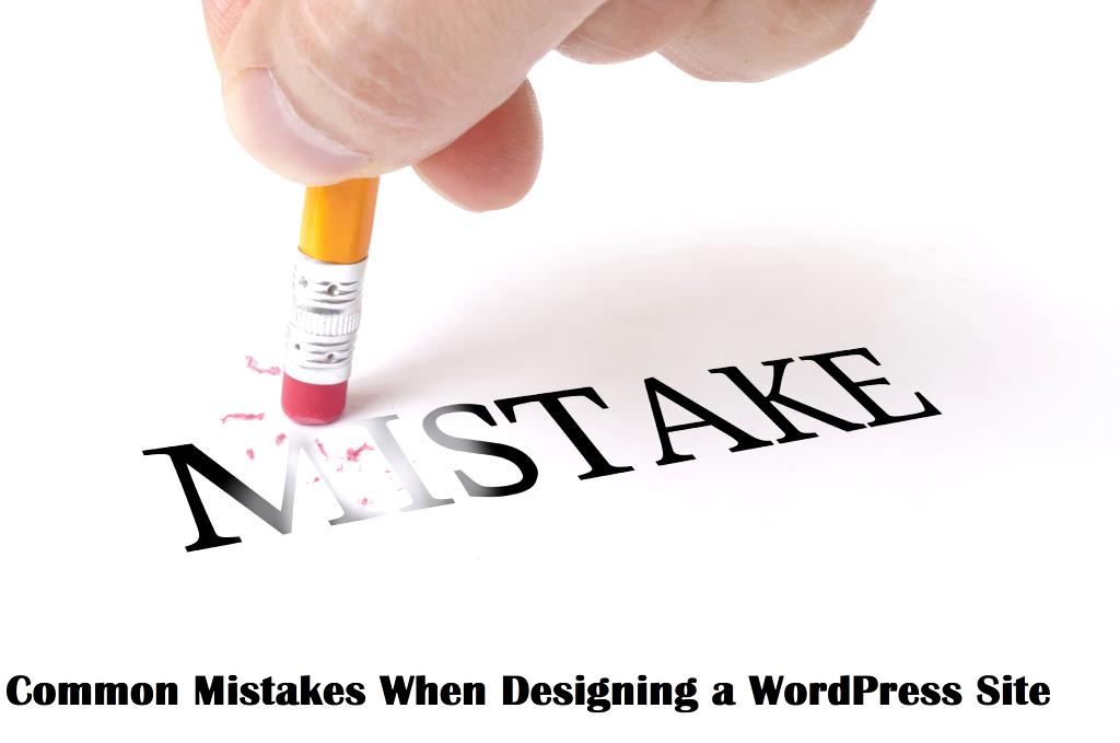Common Mistakes When creating a WordPress Site