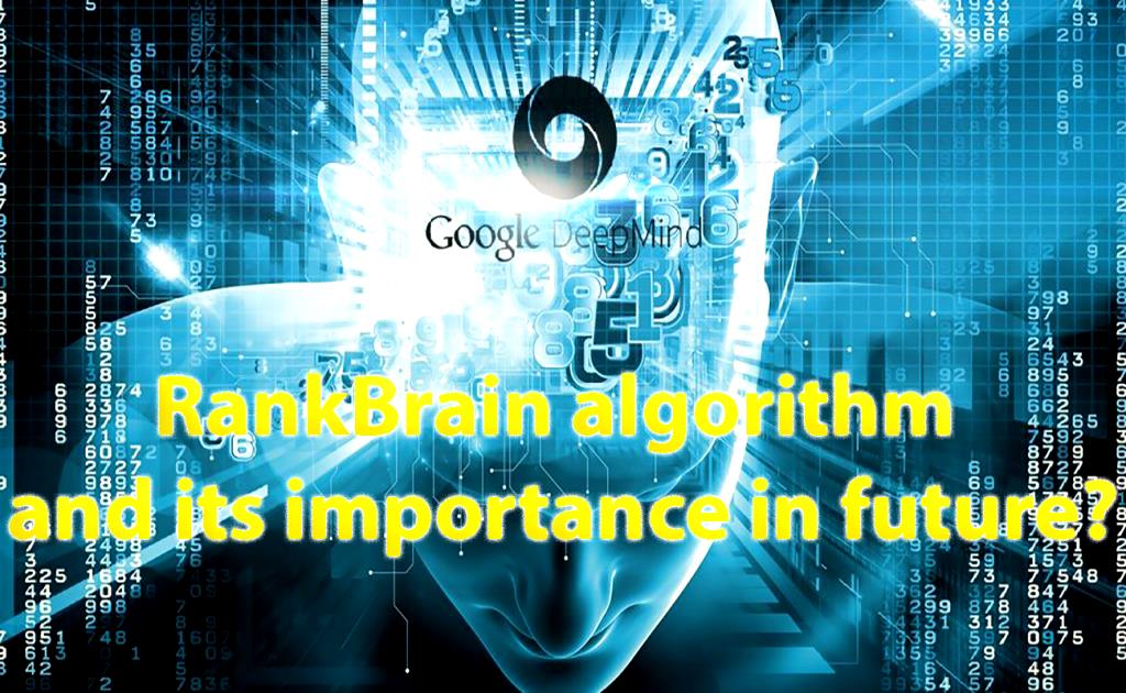 RankBrain algorithm and its importance in future