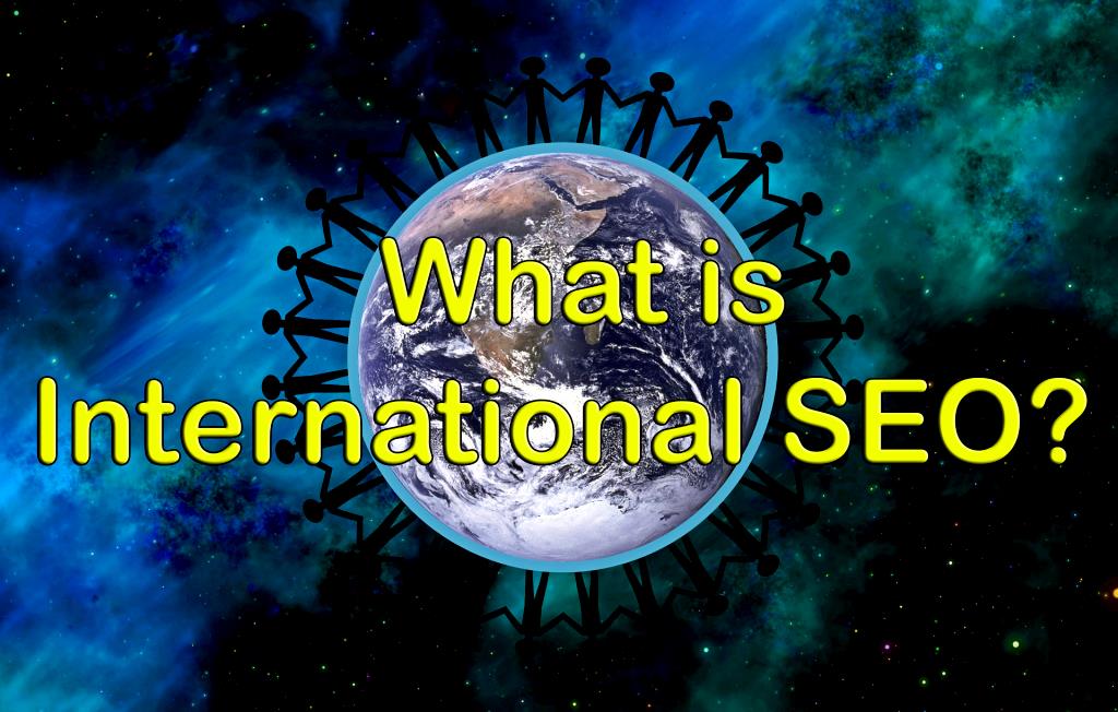 What is International SEO?