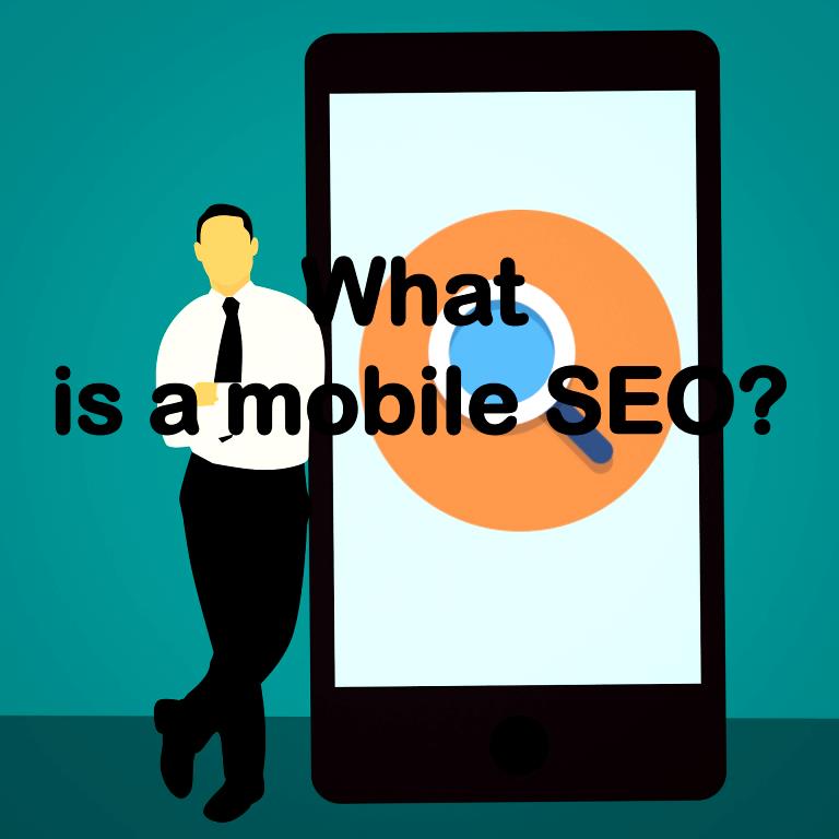What is a mobile SEO?