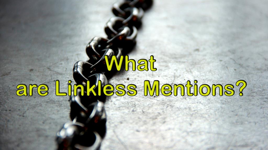 What are Linkless Mentions?