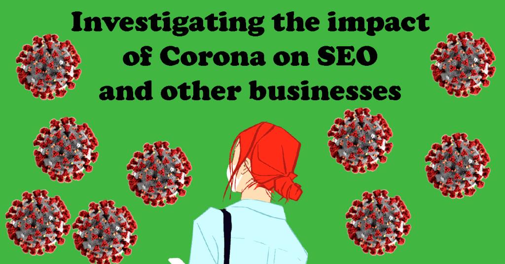 Investigating the impact of Corona on SEO and other businesses