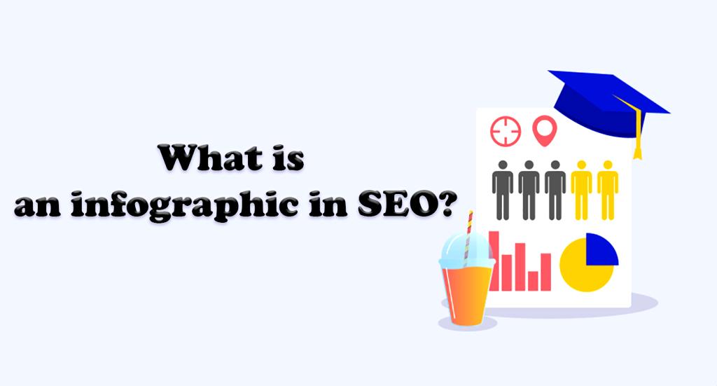 What is an infographic in SEO?