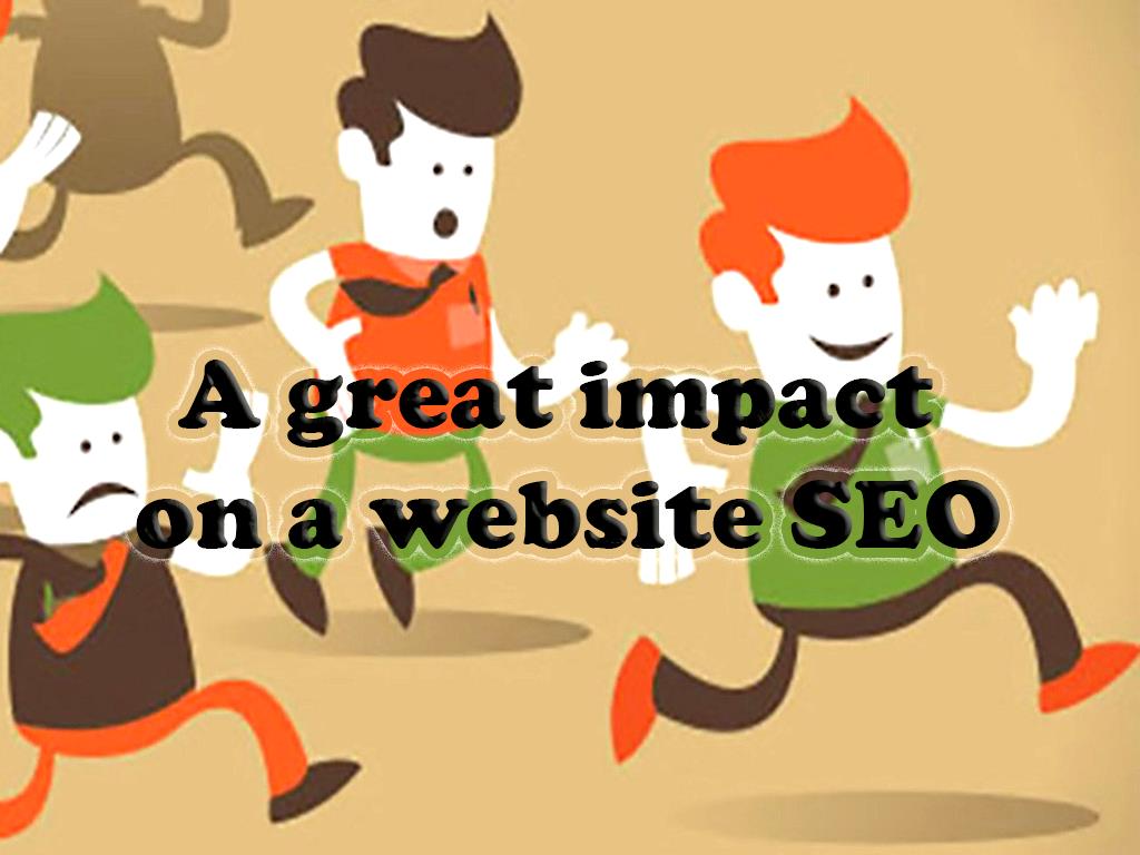 a perfect impact on a website SEO a great impact on a website SEO