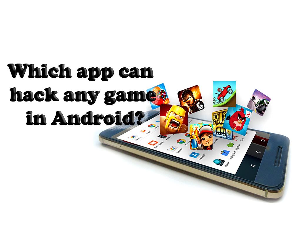 Which app can hack any game in Android?