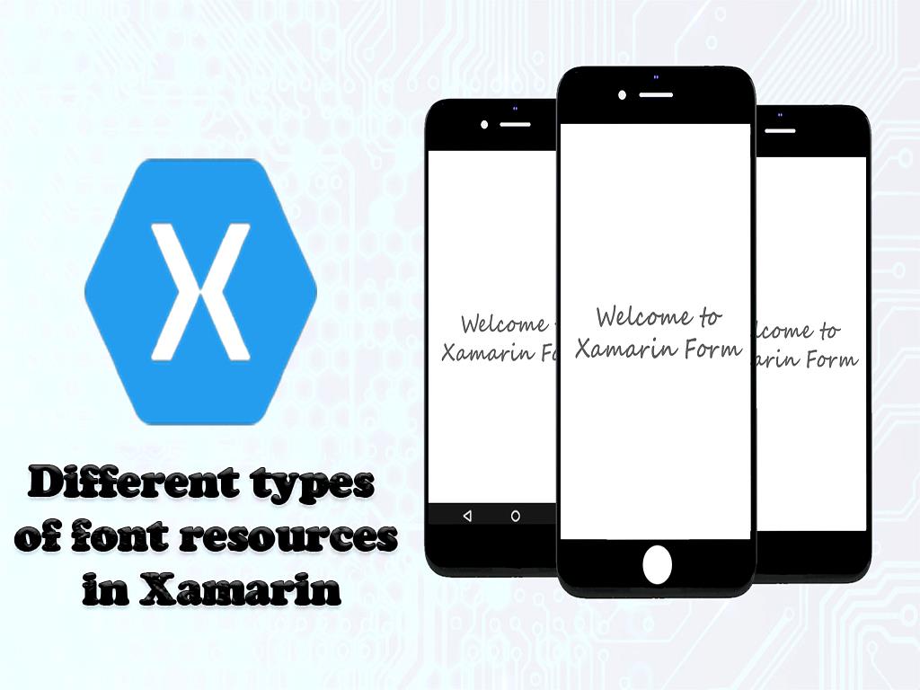 Different types of font resources in Xamarin and how to use them