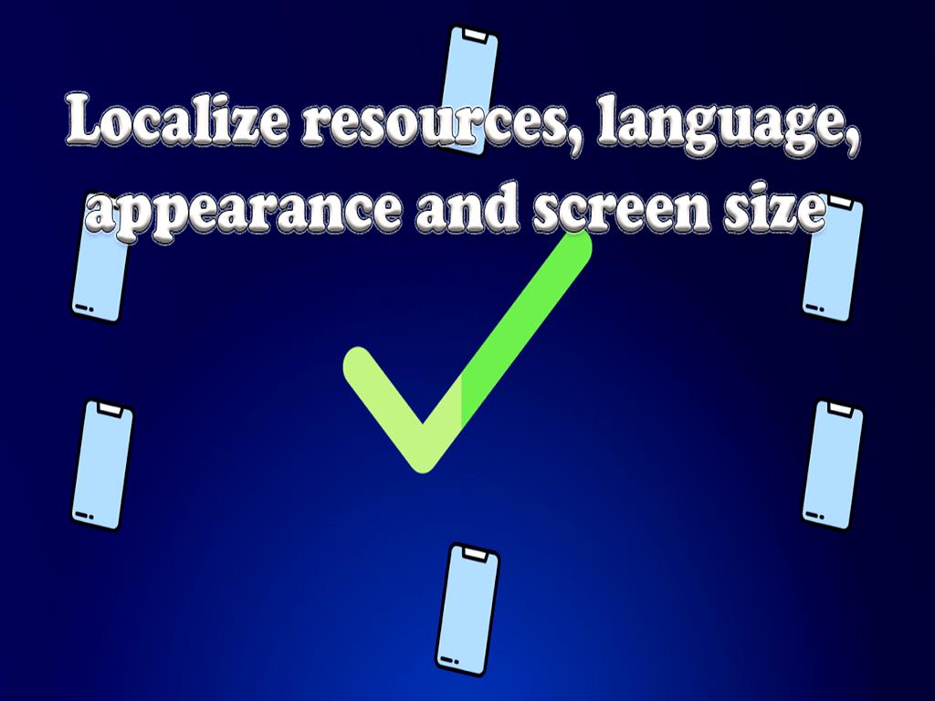 In this part of the tutorial, we want to explain and teach you the localization of the program and its resources. Imagine that the application you are designing is universal and used in many countries around the world.In this case, you must consider all the conditions and standards of the countries so that you can design an application that is compatible with the standards and cultures of all countries. The only solution is to design the application in such a way that it changes the mode according to the place and place that is used and conforms to the conditions and standards there. In this tutorial, we will explain how to design an application and localize its resources. language appearance and screen size