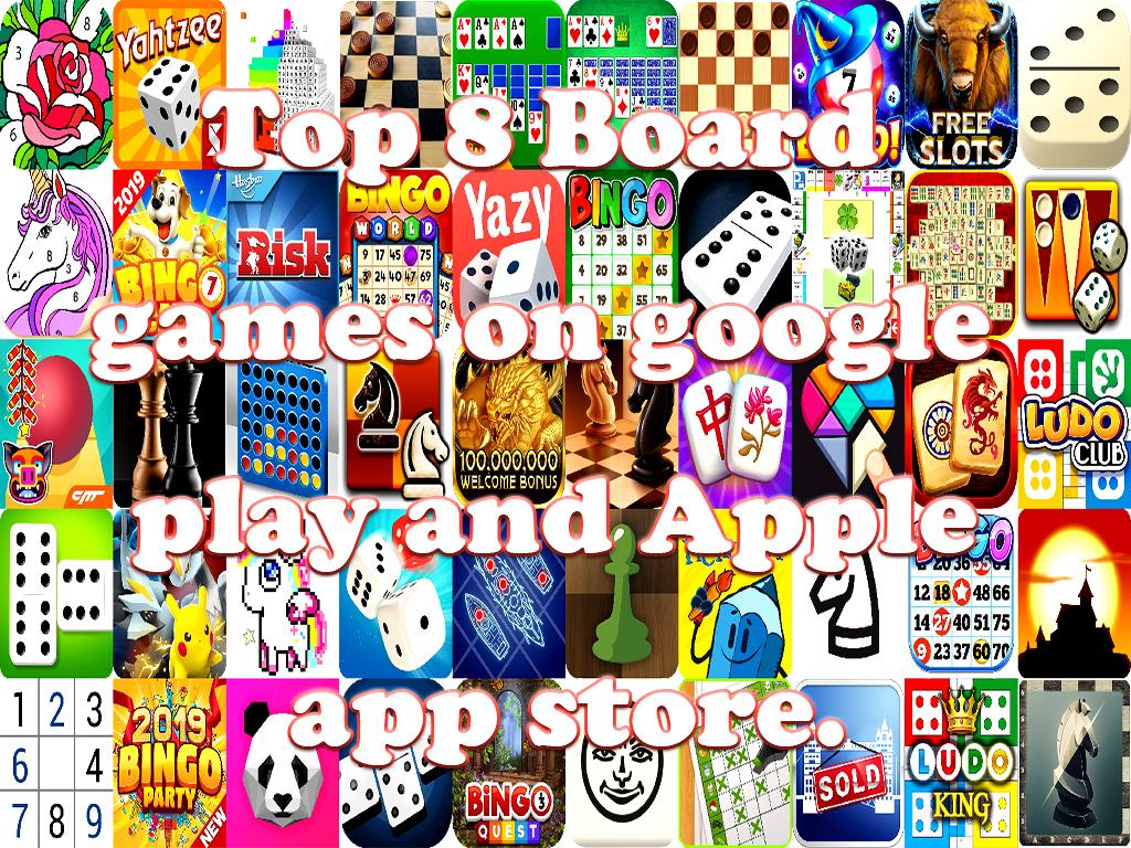 Top 8 Board games on google play and Apple app store.