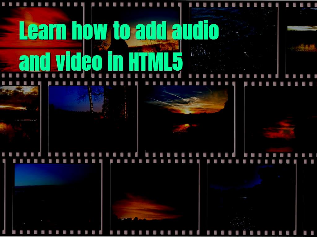 Learn how to add audio and video in HTML5