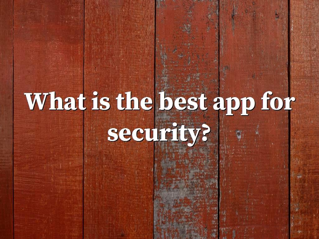 Security is a topic that has many fans, and they are trying to provide high security by raising their awareness in this field, so they are always looking for the best security app. is the best app for