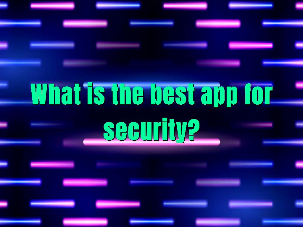 Security is a topic that has many fans, and they are trying to provide high security by raising their awareness in this field, so they are always looking for the best security app. best app for security