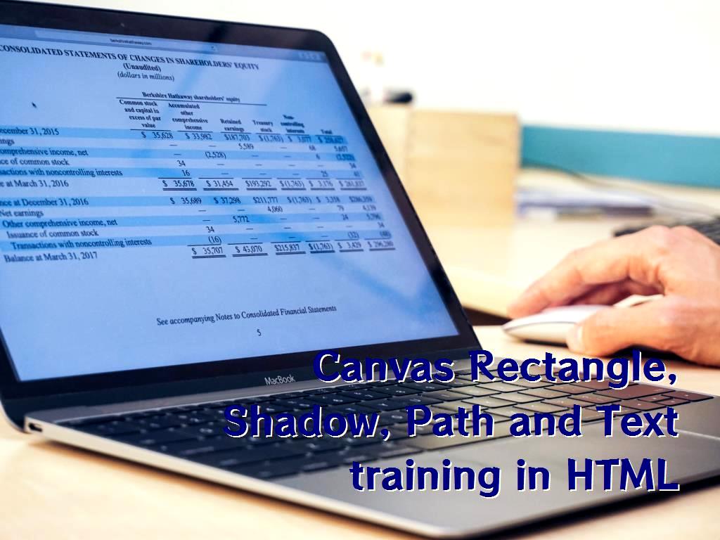 Canvas Rectangle, Shadow, Path and Text training in HTML