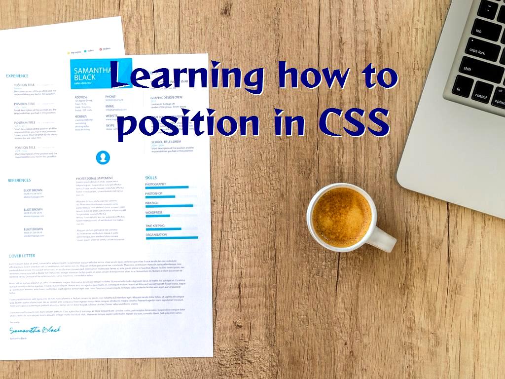 Learning how to position in CSS