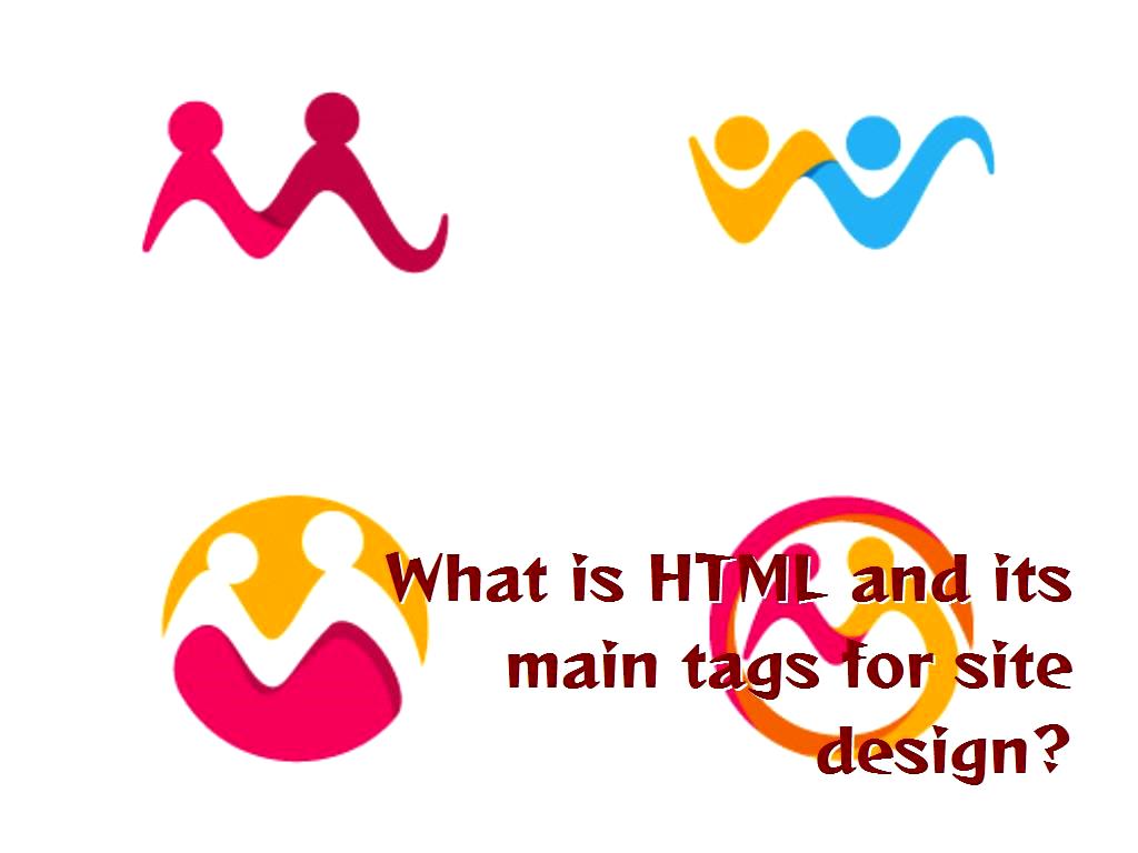 What is HTML and its main tags for site design?