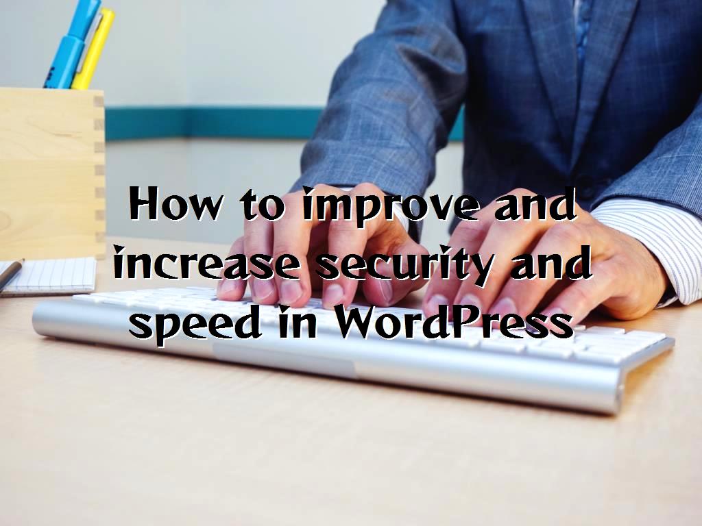 In this article, we are going to look at how to improve and increase security and speed in WordPress, and as you know, this issue is very important for users who use WordPress. security and speed in WordPress