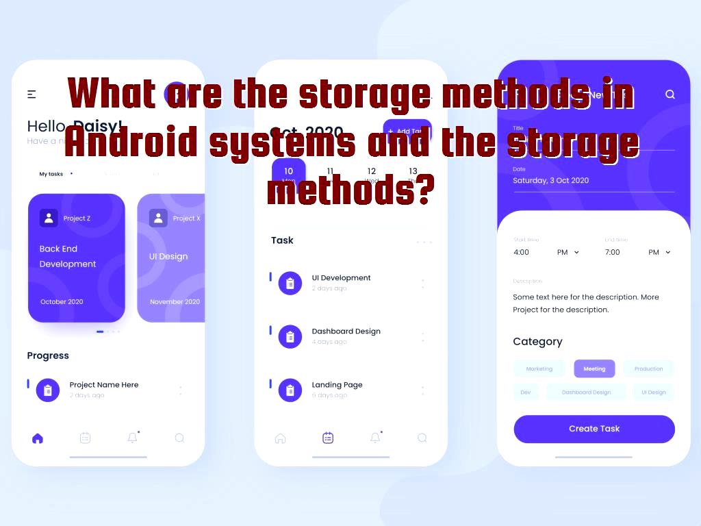 What are the storage methods in Android systems and the storage methods?