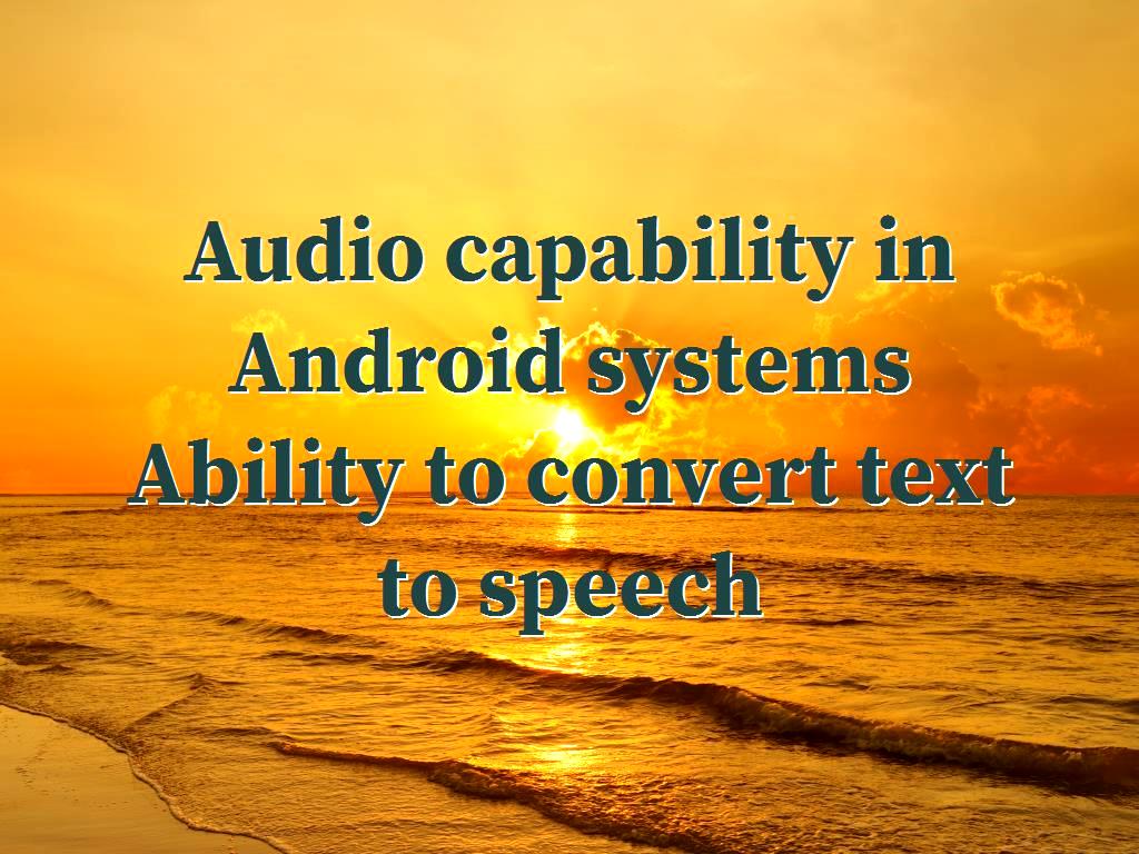 In Android systems, it is possible to control and manage audio as well as the ability to convert audio to text, and these features and capabilities of Android systems can be used. capability in Android systems