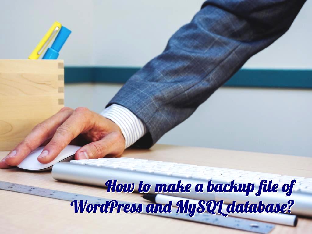 Backing up your files is of a great importance, especially before updating your version, in this article, we will mention how to make a backup file of WordPress and MySQL database file of WordPress