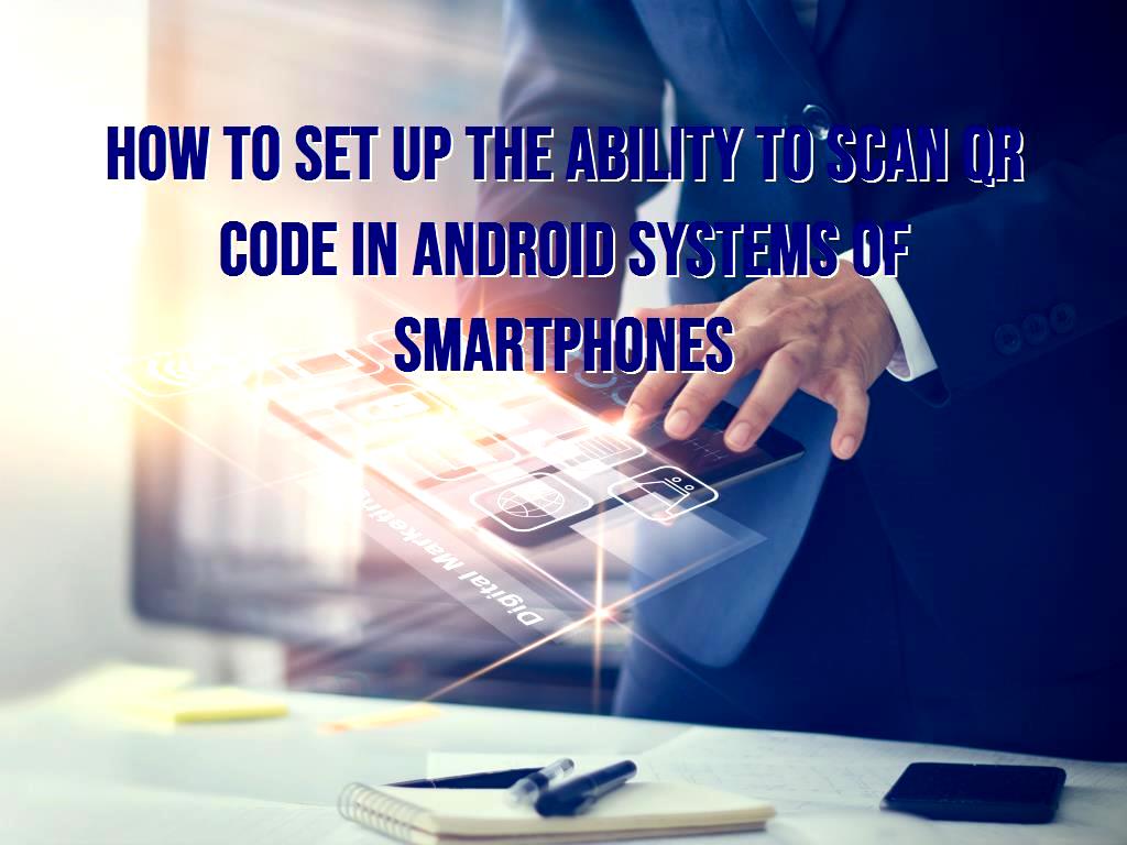 It is noteworthy that today Android apps have many capabilities, of which QR scanner and barcode are part of them. Today, Android apps support these features and users can use their mobile phones as a barcode reader. scan QR code in Android