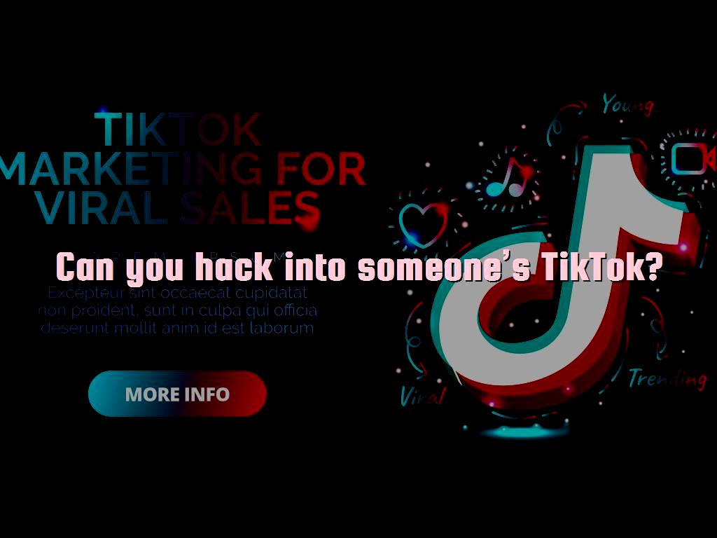 can you hack into someones tiktok 7%20(1)