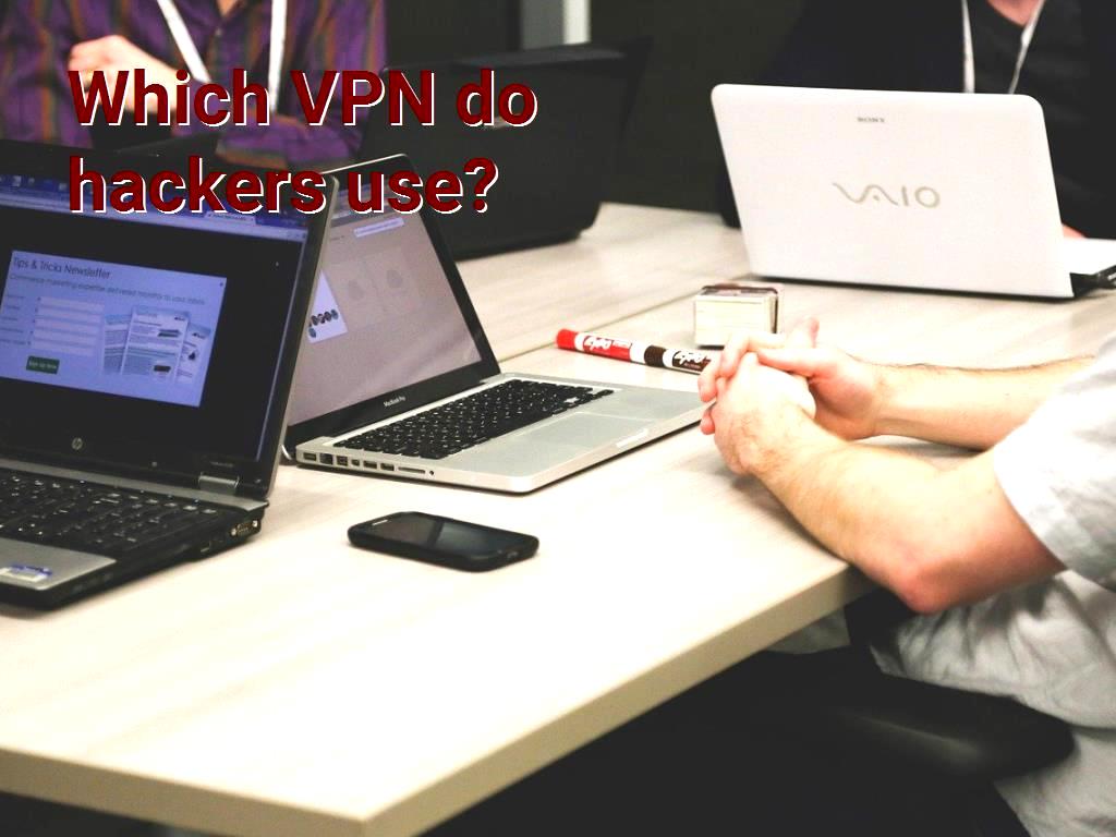 Hackers have a lot of information in the field of computers, the common question that arises in people’s mind is that which VPN do hackers use? Which we will address here. VPN do hackers use