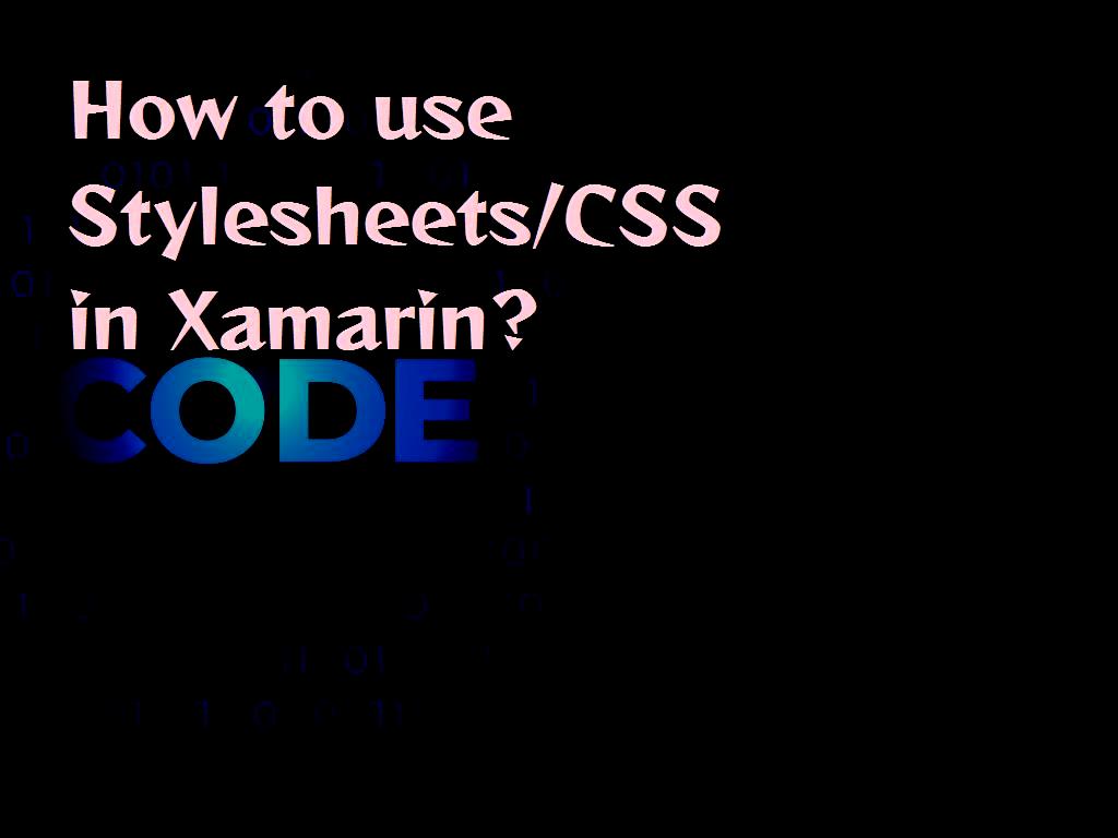 As you know, in addition to programming and inserting relevant code is very important for designing a site or application. For this app or site to be able to communicate better and easier with the user, the app or site must have a user interface. And a better graphical interface. CSS in Xamarin is used to graphically design and beautify apps and sites. Stylesheets/CSS in Xamarin