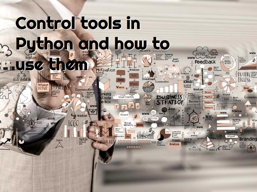 Control tools in Python and how to use them