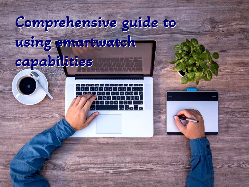 To properly use smartwatches and all its features, it is better to get acquainted with its structures first. This article is a comprehensive guide to using smartwatches. guide to using smartwatch