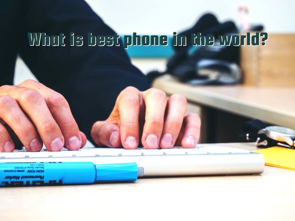Today, mobile phones are available in different brands and each of them has its own fans, in this article, we intend to examine the issue of finding the best phone in the world. What is best phone in