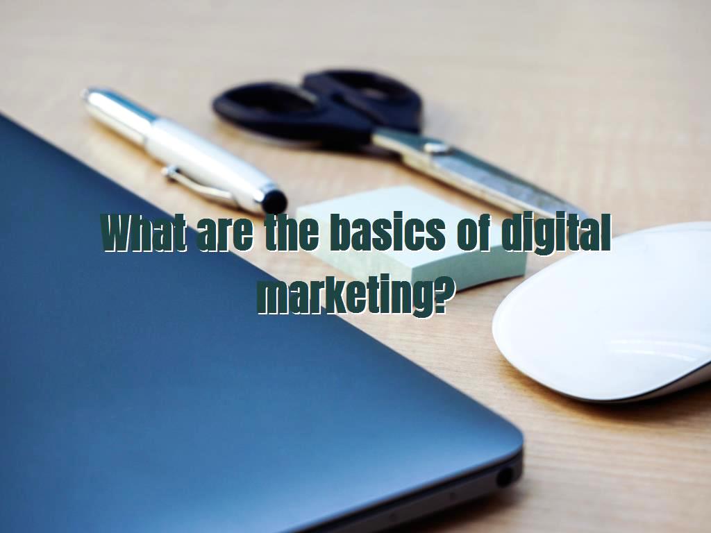 In order to be able to make good use of digital marketing to achieve the desired results and growth of our business, it is better to follow the principles of marketing in this article. basics of digital marketing
