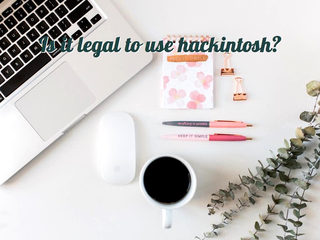 Have you heard anything about Hackintosh? If you are interested in using Mac OS but cannot afford Mac, click here. Is it legal to use