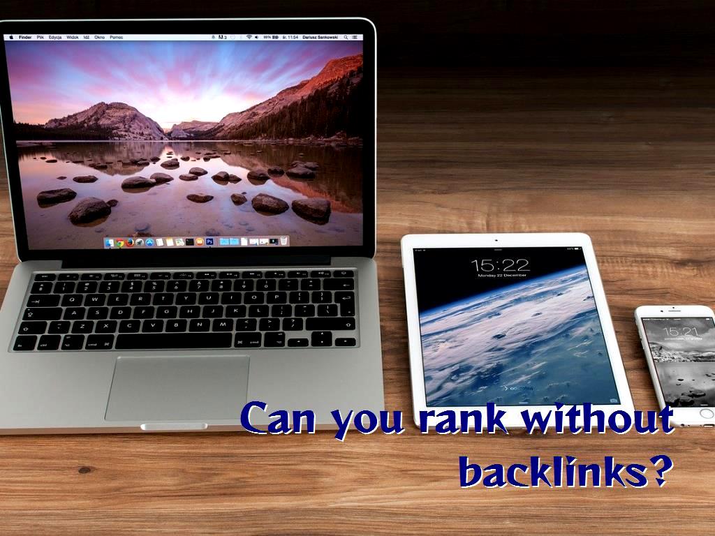 If you want to increase your site traffic without creating backlinks and get a good ranking in Google rankings, here are some ways to do it without backlinks. Can you rank without backlinks