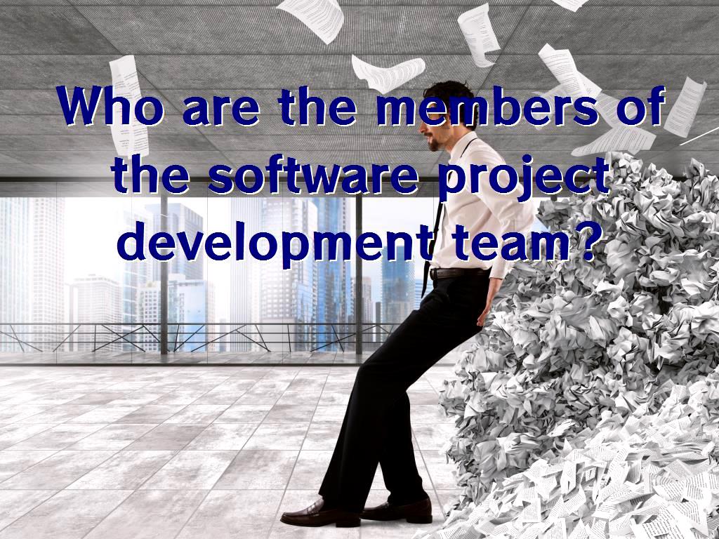 If you want to get acquainted with members of application development and design and software projects and the duties and responsibilities of each of them, it is better to read this article. members of the software