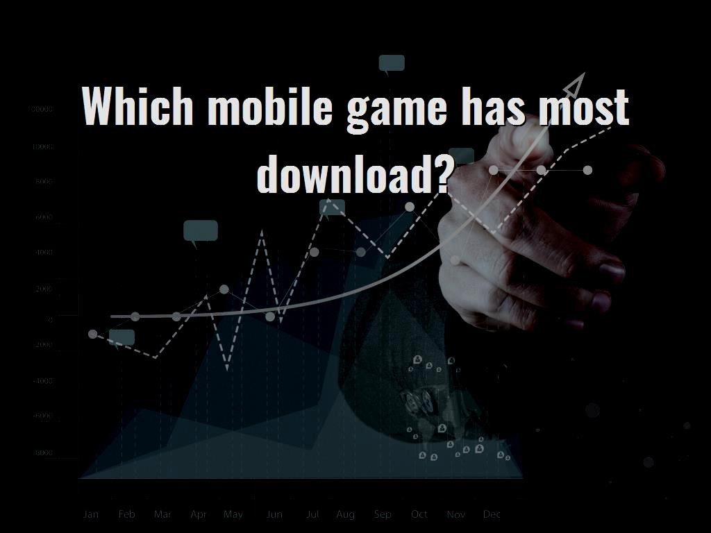 In this article we are going to introduce top mobile games and the most downloaded game apps in different app stores, including apple app store and google play store. game has most download