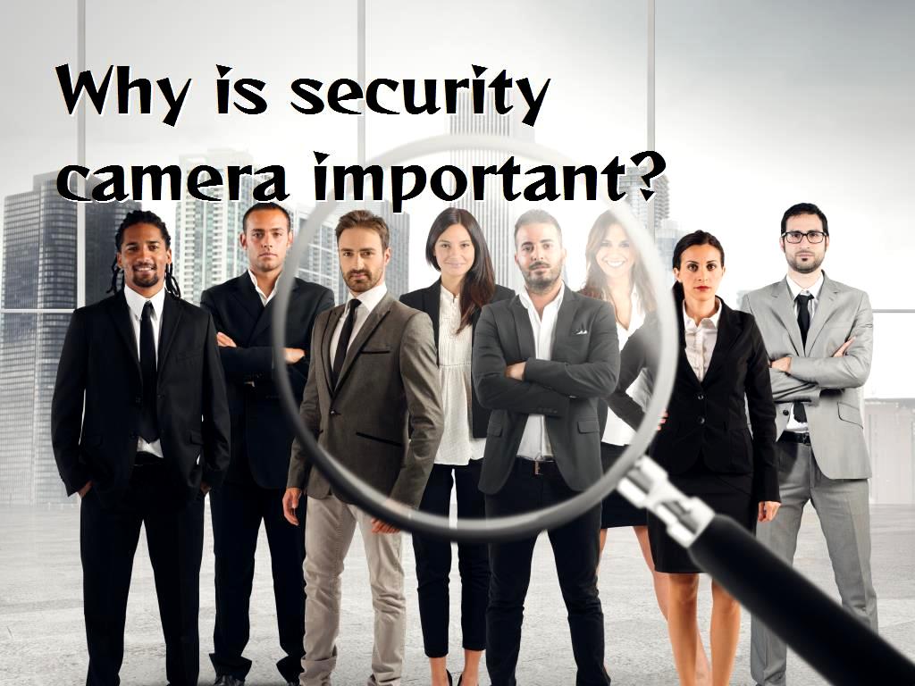 They use security cameras to monitor and increase the security of places until they can reduce the crime rate to some extent and increase the security of the place. Why is security camera important