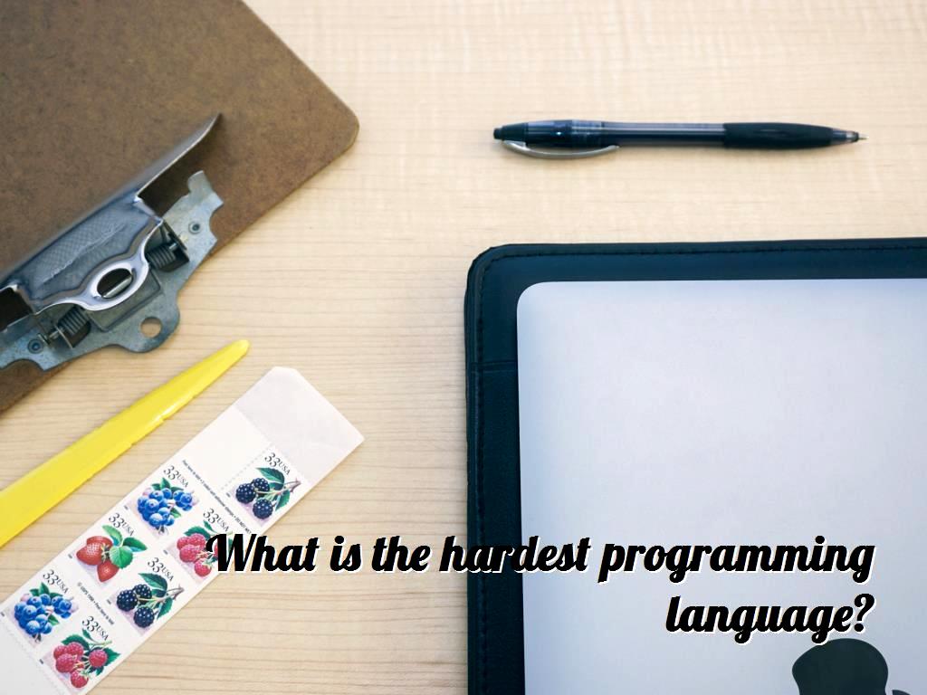 What is the hardest programming language?