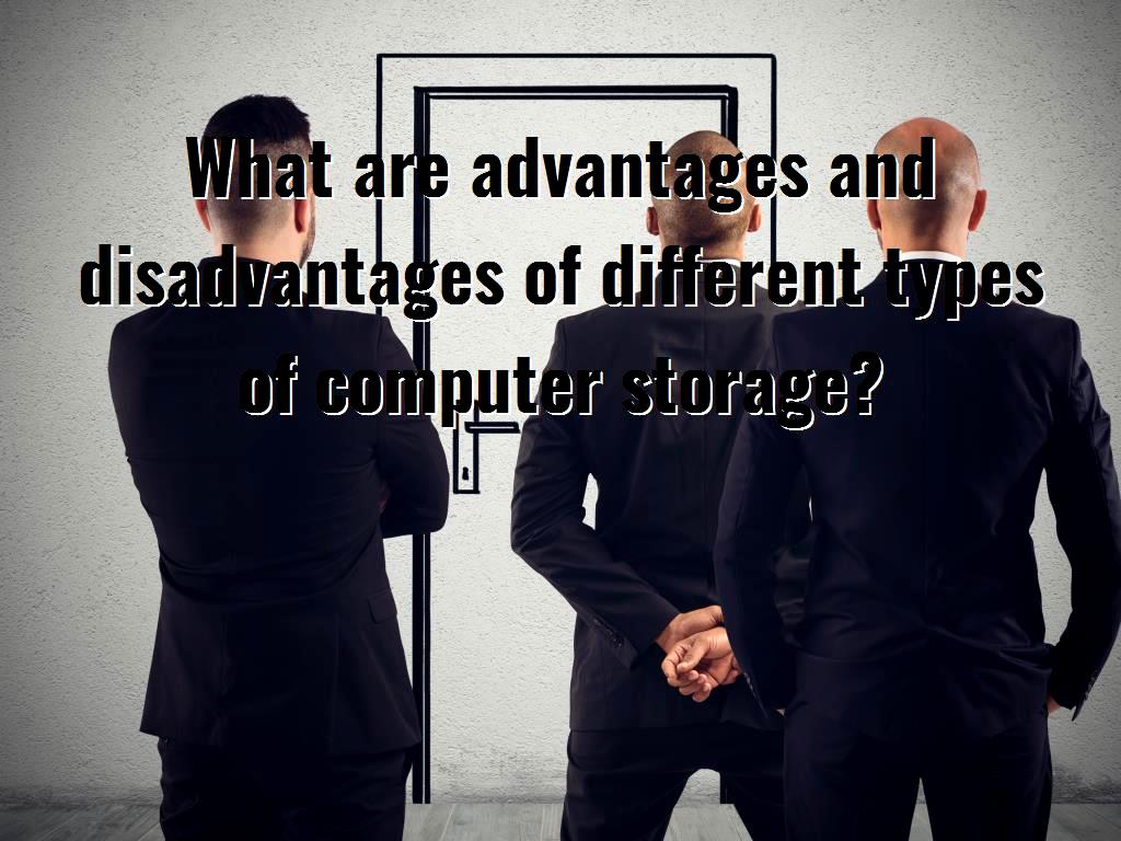 If you want to store your data safely, it is better to get acquainted with its various methods and choose the appropriate storage method according to their advantages and disadvantages. disadvantages of different types of