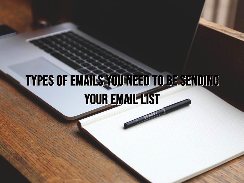 If you want to know what kind of emails you should list and send to your marketing users, you can read this article which lists the different types of emails you should list and send. to Be Sending Your Email