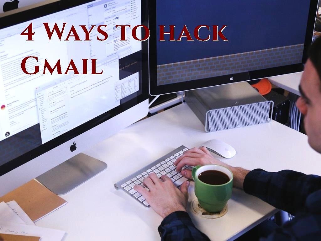 Different Methods To Hack Gmail