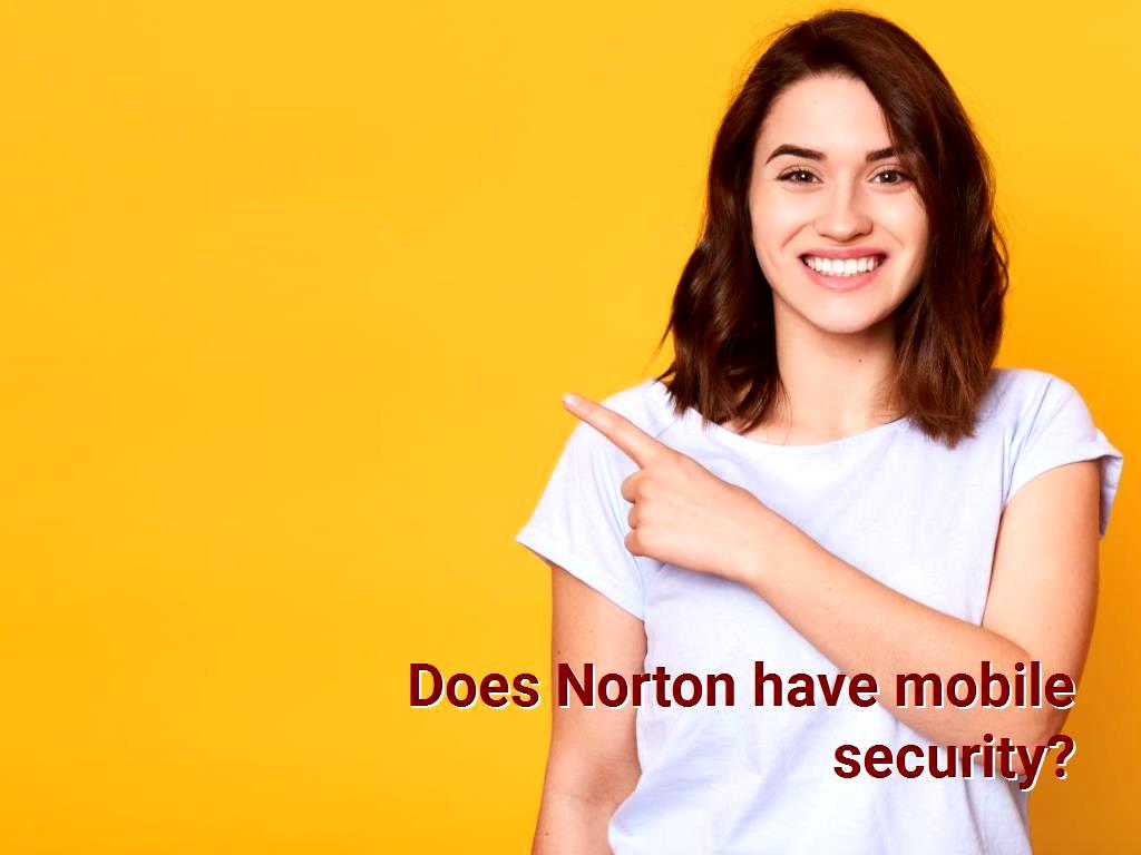 Does Norton have mobile security?