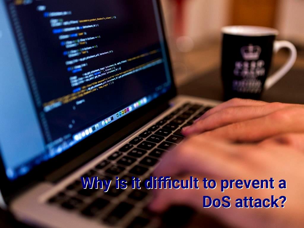 is an attack meant to shut down a machine or network, making it inaccessible to its intended users. DoS attack