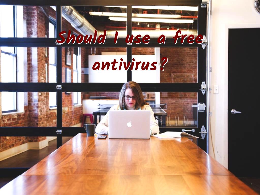 use Free antivirus Free antivirus