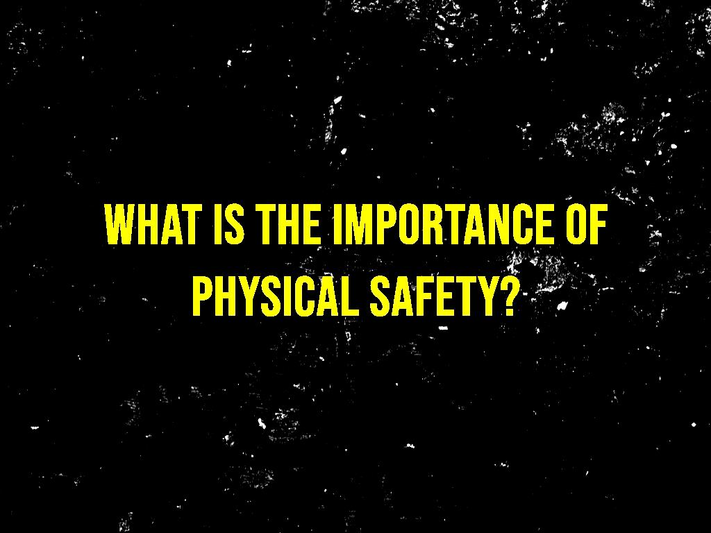 Physical safety protects Physical security protects