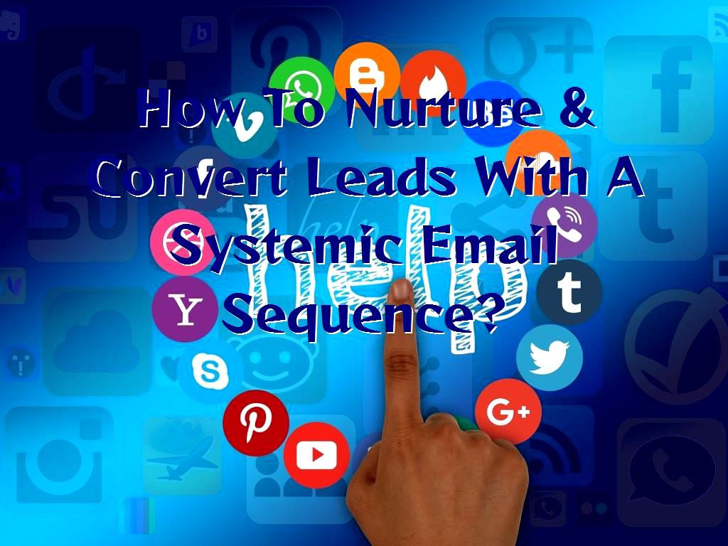 Email Sequence  Systemic Email Sequence