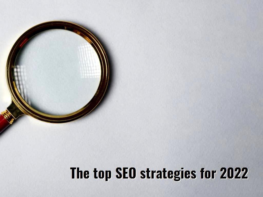 SEO strategies for 2022