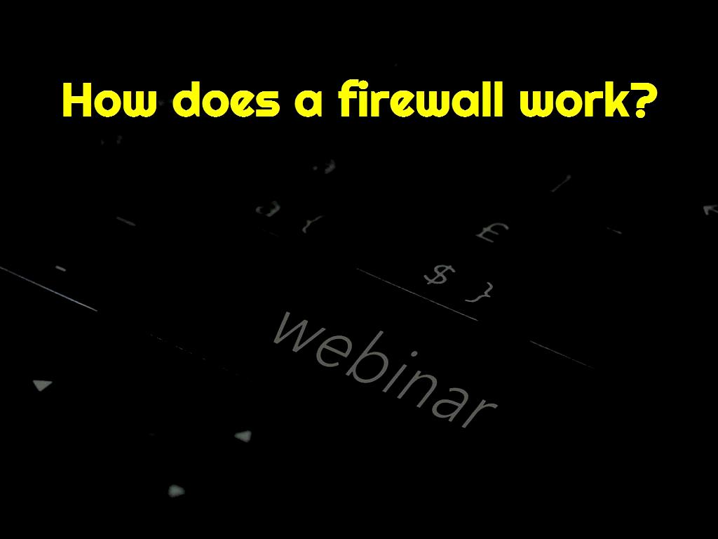How does a firewall work?