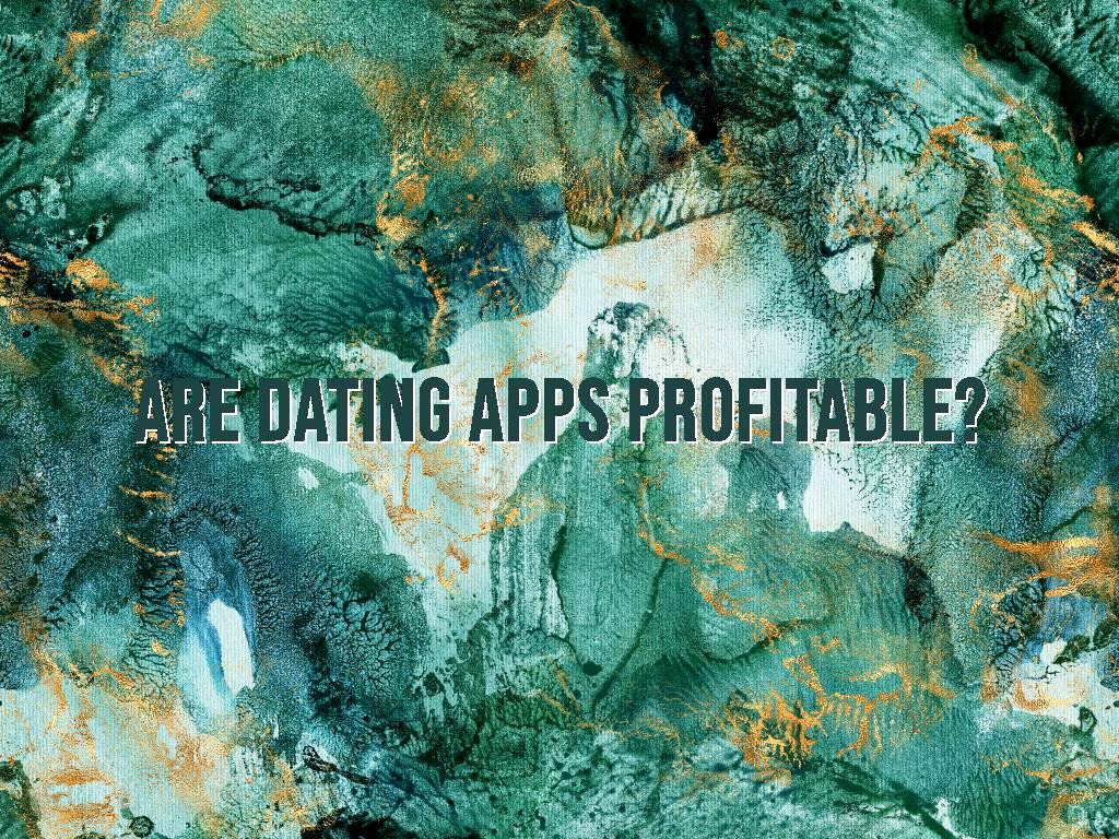 making money for dating applications building money for dating apps