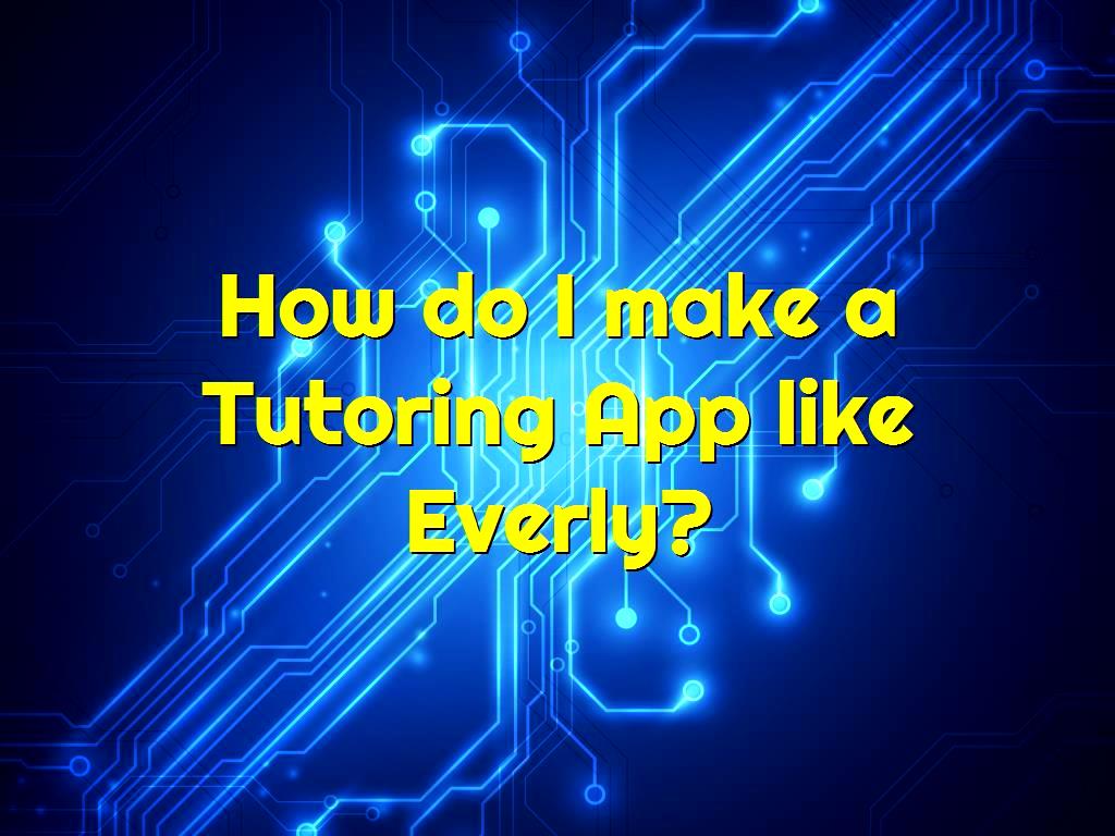Tutoring apps