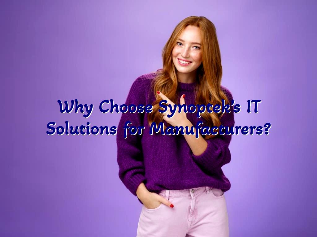 Manufacturers face unique challenges in today’s fast-paced business world. From inventory management to supply chain optimization, every aspect of the manufacturing process requires precision and efficiency. Synoptek’s IT Solutions